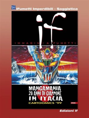 cover image of If n. 8--Mangamania, 20 anni di Giappone in Italia (iFumetti Imperdibili--Saggistica)